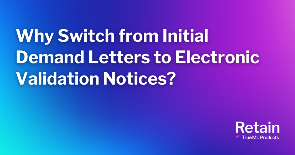Why Switch from Initial Demand Letters to Digital Model Validation Notices 1 Blog title put in front of a blue and purple background.
