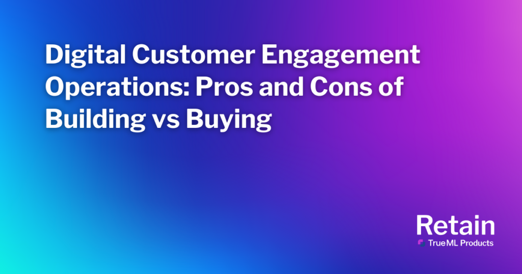 Digital Customer Engagement Operations: Pros and Cons of Building vs Buying 1 The blog title set against a blue and purple background.