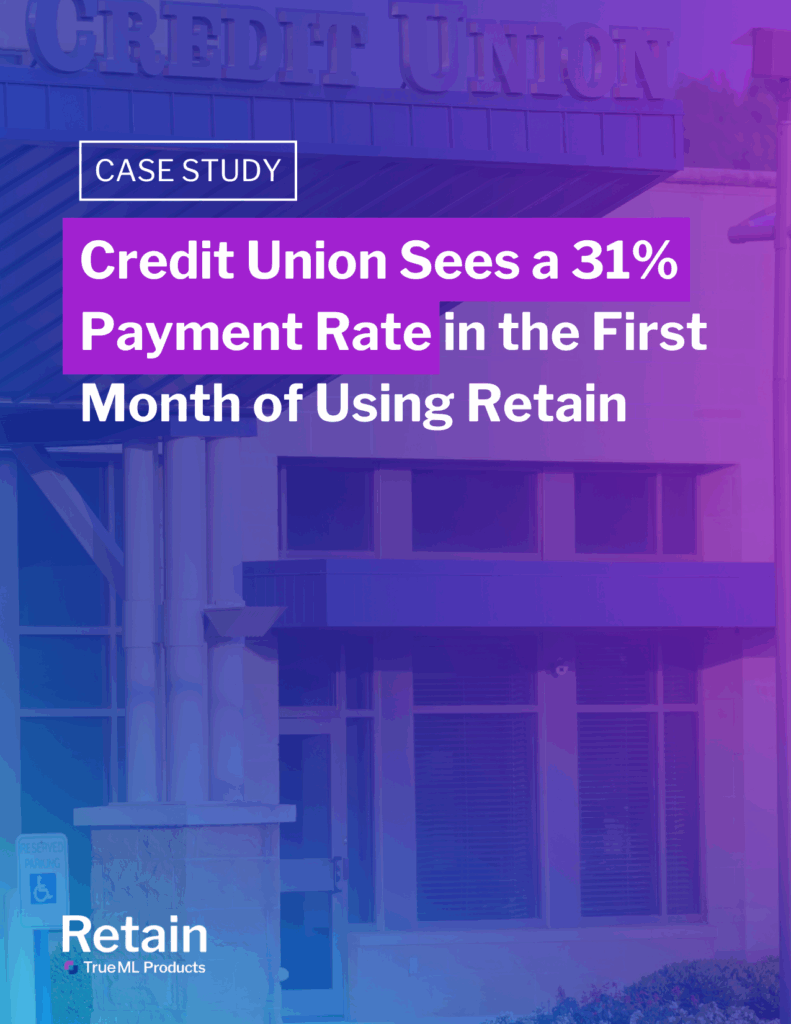 Credit Union Sees a 31% Payment Rate in the First Month of Using Retain
