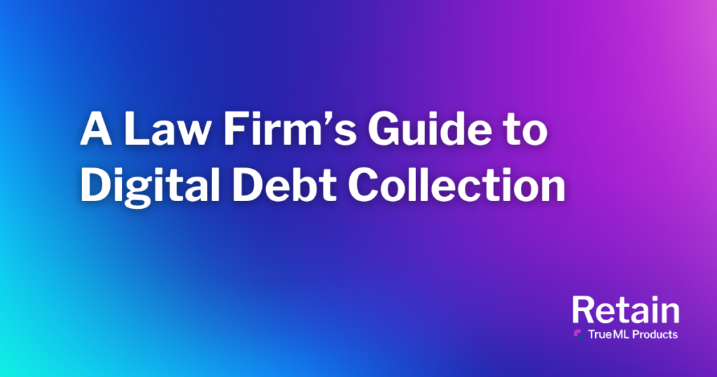 A Law Firm’s Guide to Digital Debt Collection 1 A purple and blue background with the blog title.