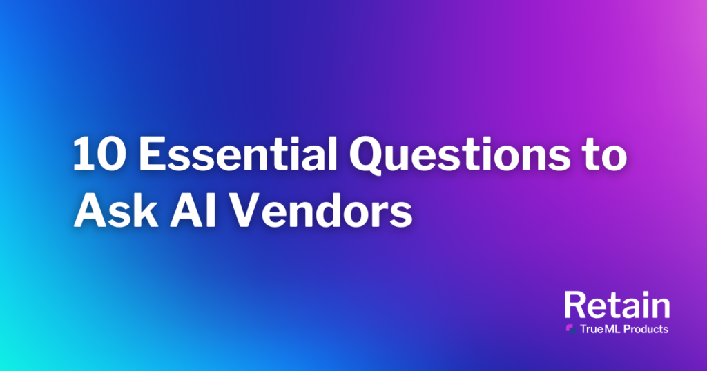 10 Essential Questions to Ask AI Vendors 6 The blog title set in front of a blue and purple background.